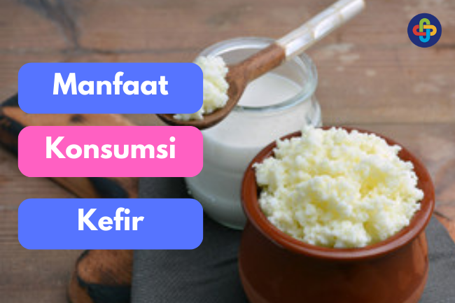 Mengenal 5 Manfaat Mengkonsumsi Kefir 