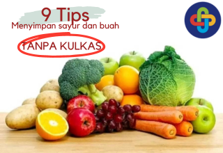 Tips Menyimpan Buah dan Sayur Tanpa Kulkas